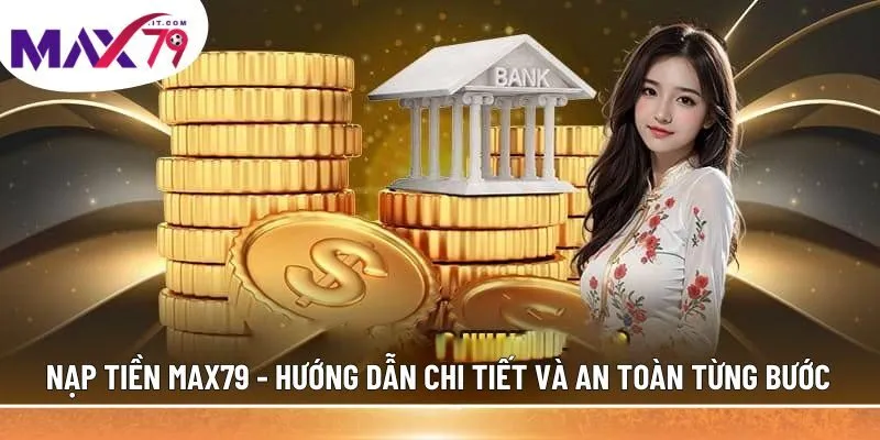 Nạp tiền MAX79