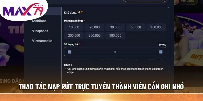 Thao tác nạp rút trực tuyến thành viên cần ghi nhớ